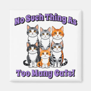 Keine zu vielen Katzen! Magnet
