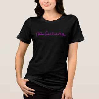 Keine Zukunft (Fuschia) Tri-Blend Shirt