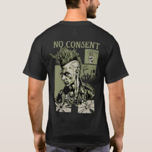 Keine Zustimmung Punk-Protest-Kunst-Rebellion-Desi T-Shirt
