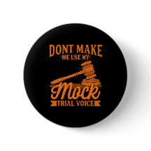 Keinen Rechtsanwalt mit meiner Mock-Trial-Stimme b