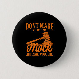 Keinen Rechtsanwalt mit meiner Mock-Trial-Stimme b Button