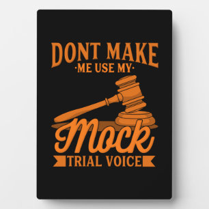 Keinen Rechtsanwalt mit meiner Mock-Trial-Stimme b Fotoplatte