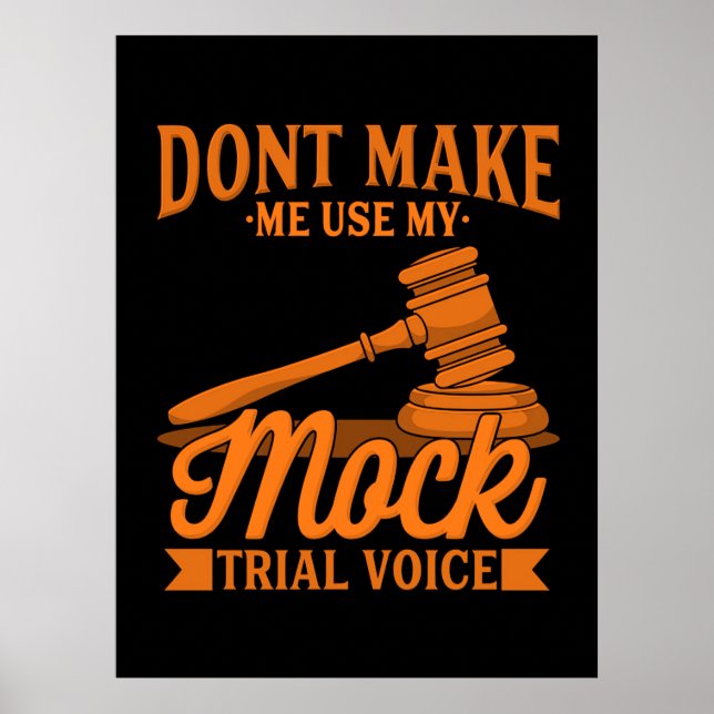 Keinen Rechtsanwalt mit meiner Mock-Trial-Stimme b Poster (Vorne)
