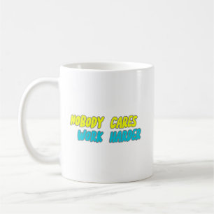 KEINER ARBEITET ARBEIT HARTER KAFFEETASSE