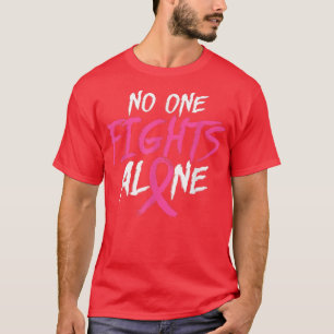 Keiner kämpft alleine Brustkrebs im Monat P T-Shirt