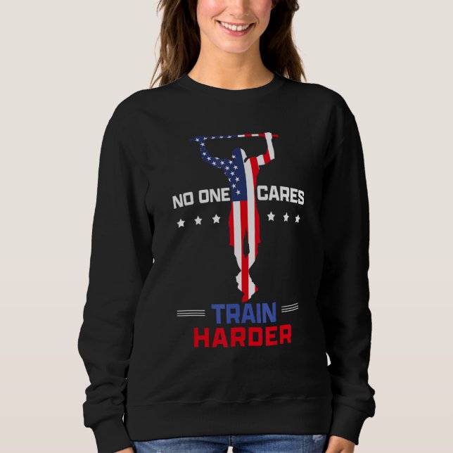 Keiner kann das Train Harder Workout abziehen Sweatshirt (Vorderseite)