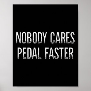 Keiner kümmert sich - schneller Pedal - Vintager S Poster