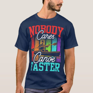 Keiner kümmert sich um die schnellere Redewendunge T-Shirt