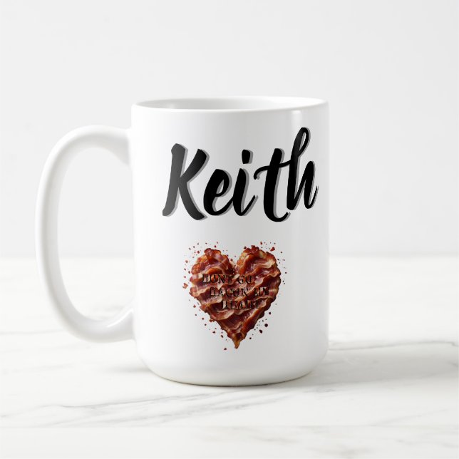 Keith, verdirb mir nicht mein Herz mit Bacon, Kaffeetasse (Links)