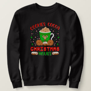 Kekse, Kakao, Weihnachtsfilme Gemütliche Weihnacht Sweatshirt