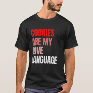 Kekse sind meine Liebessprache Lustige Snackliebha T-Shirt