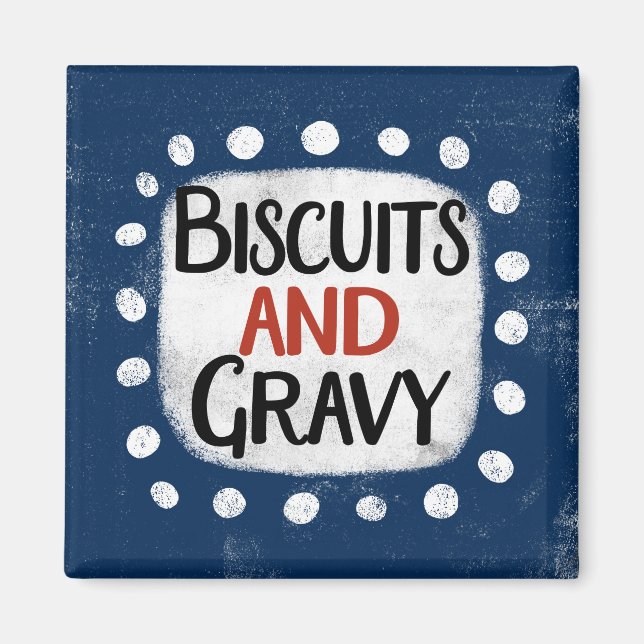 Kekse und Gravy Kühlschrank Magnet (Vorne)