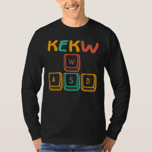 Kekw es ist was mich bewegt PC Gamer Computer N T-Shirt