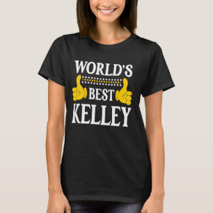 Kelley Surname Team Familie Nachname Weltbeste Nac T-Shirt