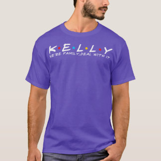 Kelly Family Kelly benennt Kelly Nachnamen 1 T-Shirt