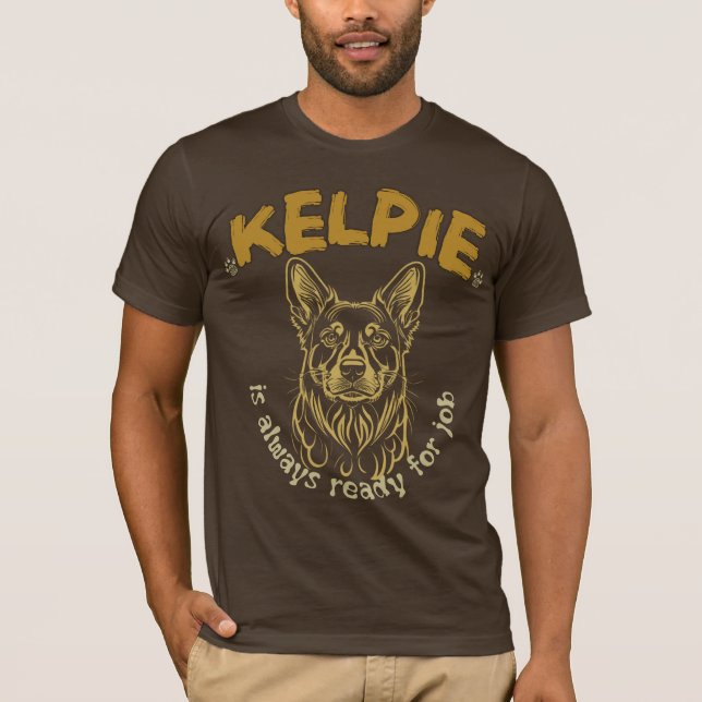 Kelpie Owner, Kelpie's Best Friend, Kelpie Portrai T-Shirt (Vorderseite)