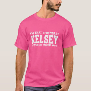 Kelsey Persönlicher Name Vorname Funny Kelsey T-Shirt