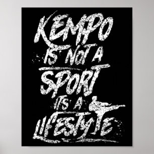 Kempo ist kein Sport, es ist ein Lifestyle Kenpo S Poster