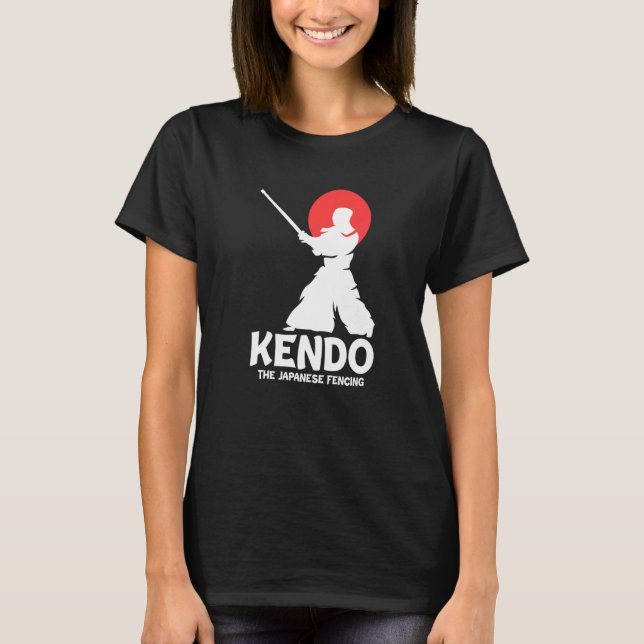 Kendo The Japanese Fencing Swordfighter Martial Sh T-Shirt (Vorderseite)