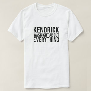 Kendrick hatte recht T-Shirt