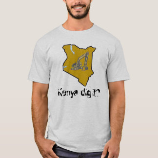 Kenia-Grabung es? T-Shirt