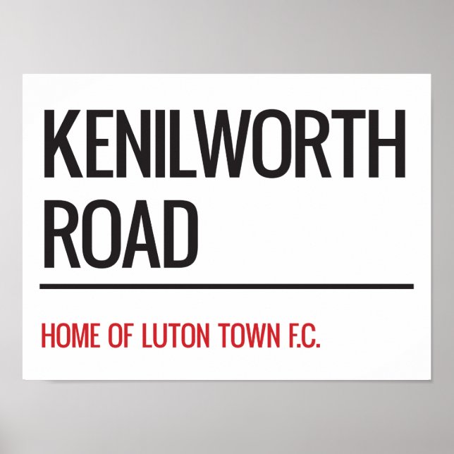 Kenilworth Road Stadium Street Sign Poster (Vorne)