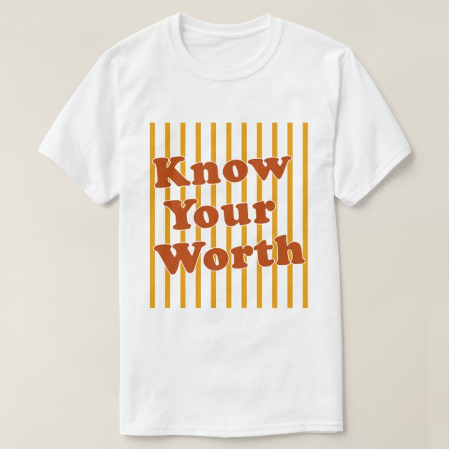 Kenne deinen Wert Retro-Streifen T-Shirt (Design vorne)