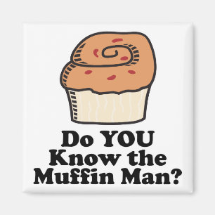 kenne den Muffinmann Magnet