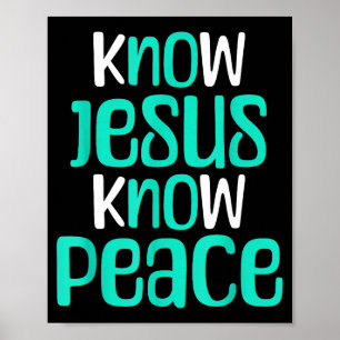 Kenne Jesus Kenne Frieden Christlicher Glaube Reli Poster