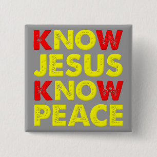 Kenne Jesus, kenne Frieden Christlicher Knopf Abze Button