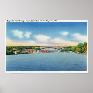 Kennebec Fluss-Ansicht der Augusta-Mautbrücke Poster