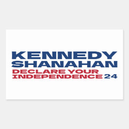 Kennedy and Shanahan 2024 Slogan Button Button Rechteckiger Aufkleber