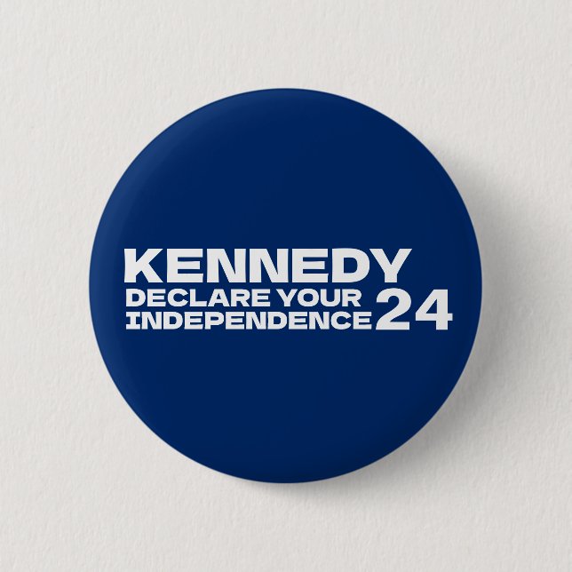 Kennedy Declare your Independence 2024 Button (Vorderseite)