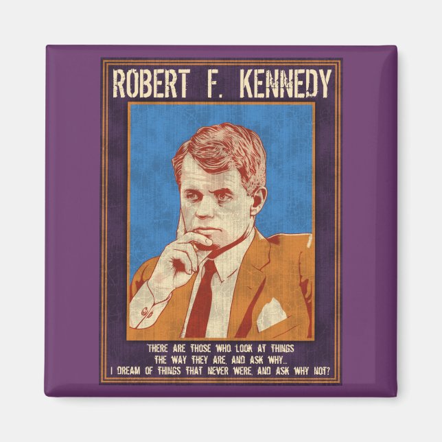 Kennedy, Robert - "Warum nicht?" Magnet (Vorne)