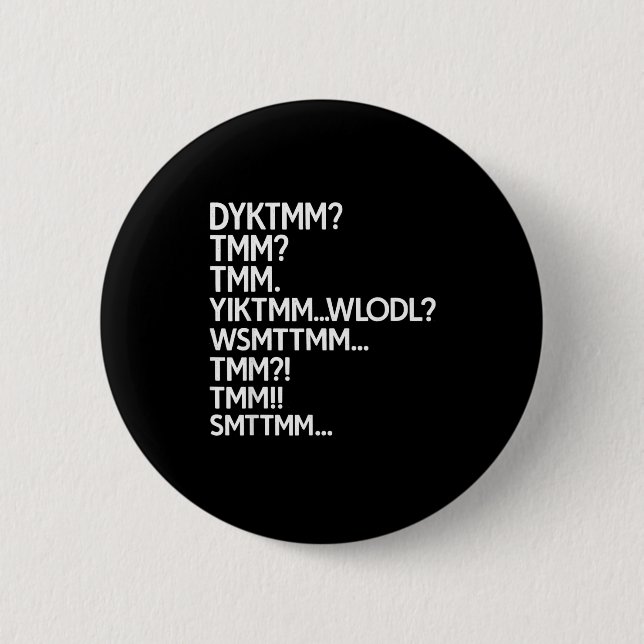 Kennen Sie den Muffin-Mann-Meme-Dyktmm-Abkürzung Button (Vorderseite)