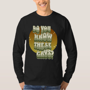 Kennen Sie diese Schwulen tutti schwul LGBT  Tanya T-Shirt