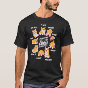 Kennen Sie Ihre Corgi-Formen T-Shirt