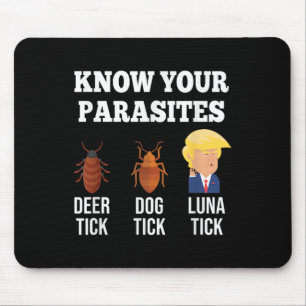 Kennen Sie Ihre Parasiten Anti-Trump Funny Tick Re Mousepad