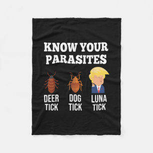Kennen Sie Ihre Parasiten Anti-Trump Lustig Zecke Fleecedecke