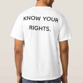 KENNEN SIE IHRE RECHTE! T-Shirt