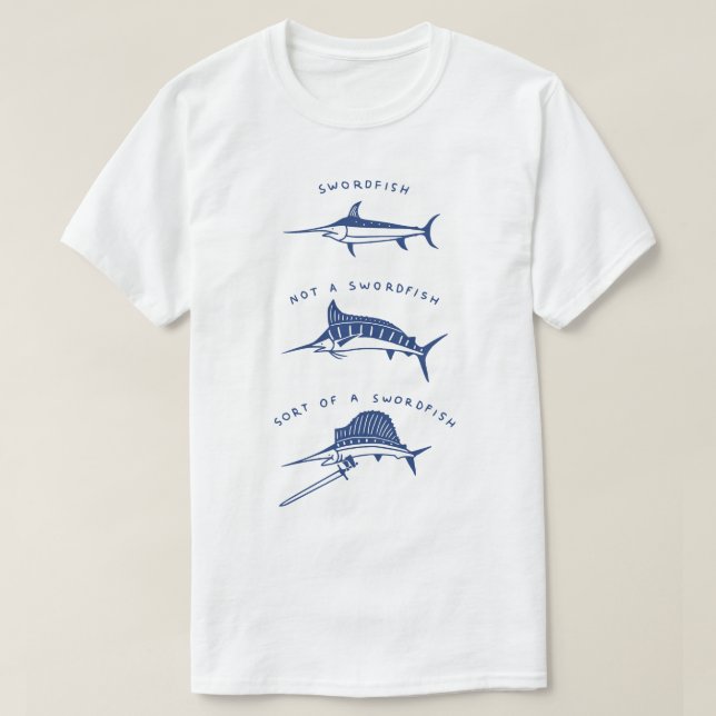 Kennen Sie Ihren Schwertfisch T-Shirt (Design vorne)