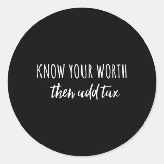 Kennen Sie Ihren Wert und fügen Sie dann die Steue Runder Aufkleber