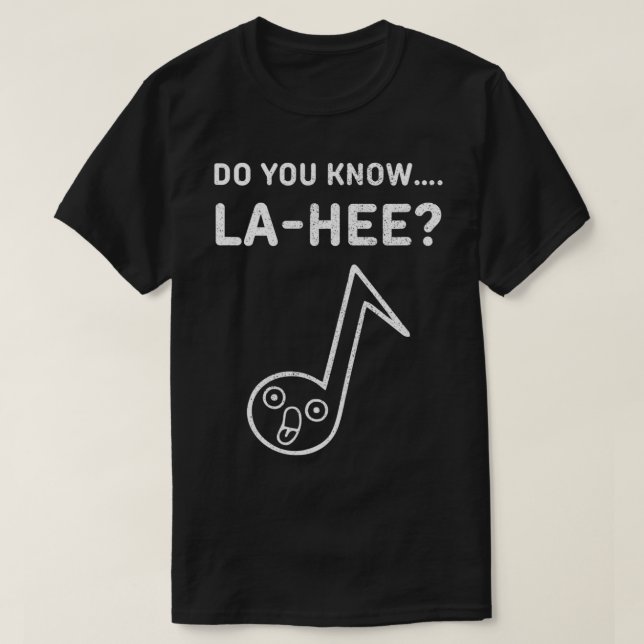 Kennen Sie Lahee Funny Music Apparel? T-Shirt (Design vorne)