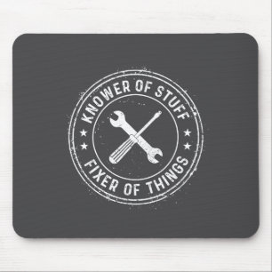 Kenner von Sachen Reparierer von Dingen Handwerker Mousepad