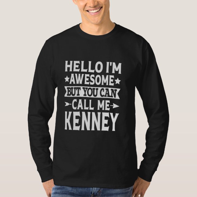 Kenney Lustiger Vorname Hallo Ich bin großartig Ne T-Shirt (Vorderseite)