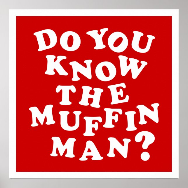 Kennst du den Muffin Man? Poster (Vorne)