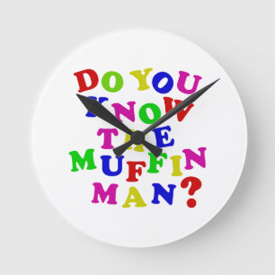 Kennst du den Muffin Man? Runde Wanduhr