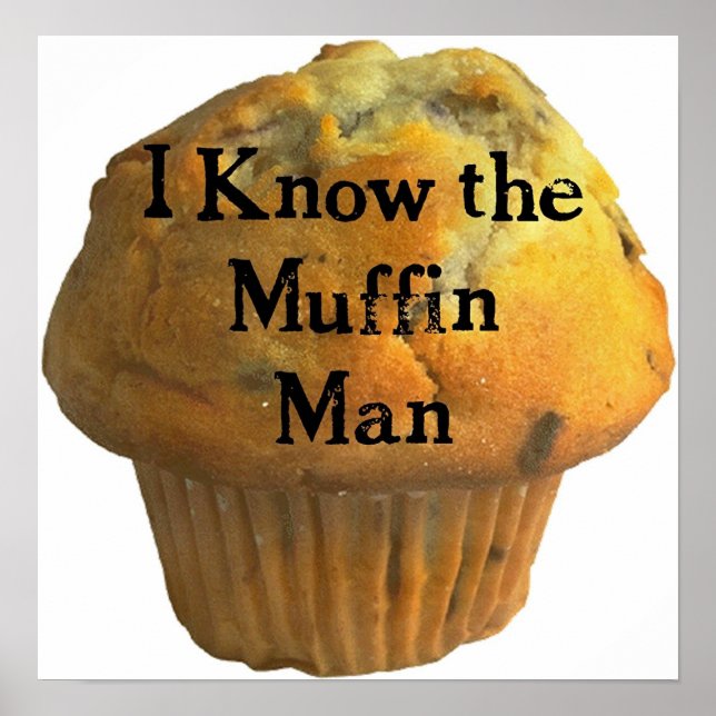 Kennst du den Muffin-Mann? Poster (Vorne)