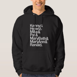 Kenny&Helen&Mike&Pat&MB&MA&Ranald. (Hoodie) Hoodie