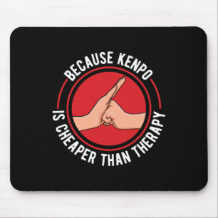 Kenpo American Karate, weil Kenpo Therapie ist. Mousepad